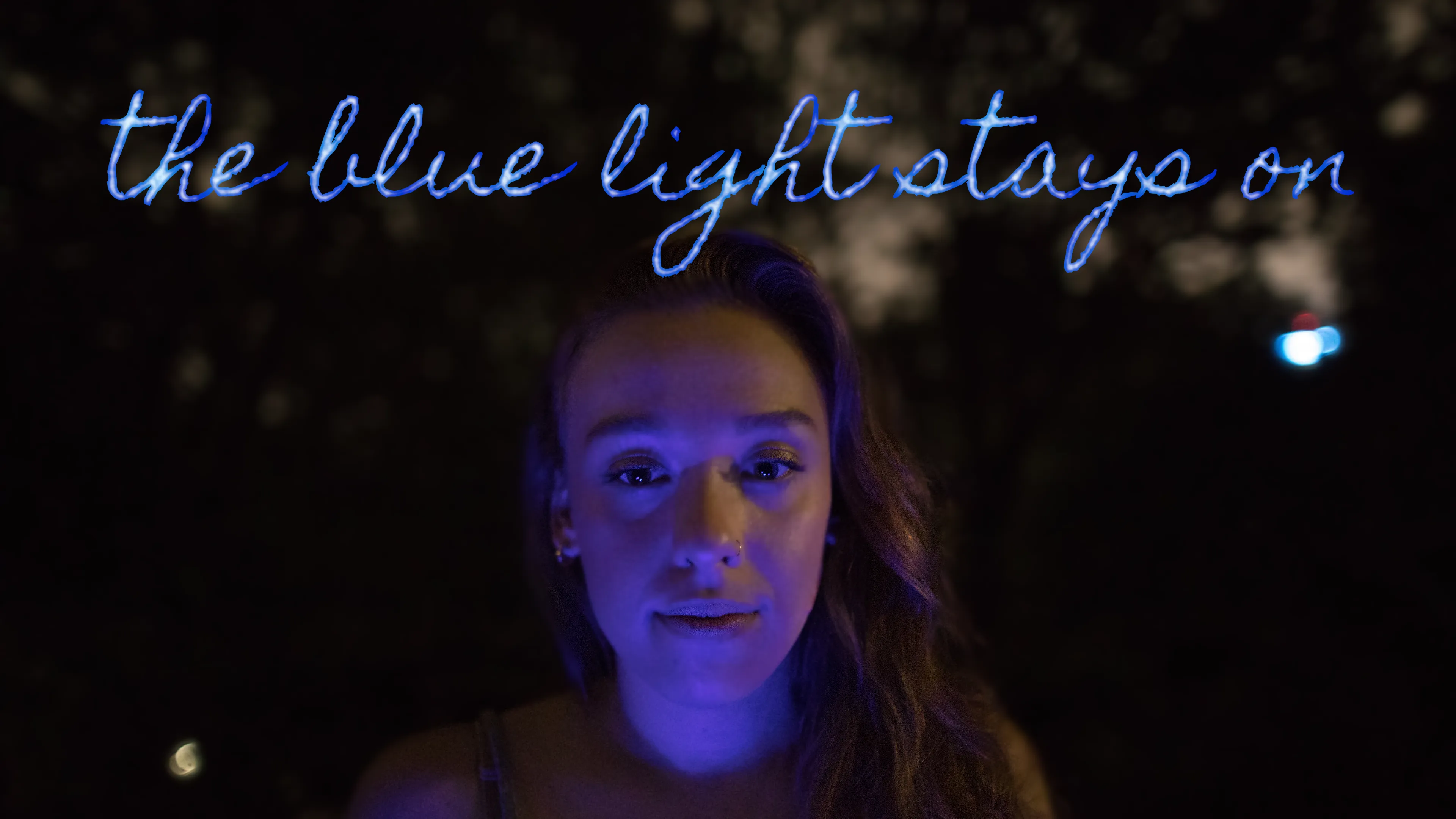 The Blue Light Stays On poster